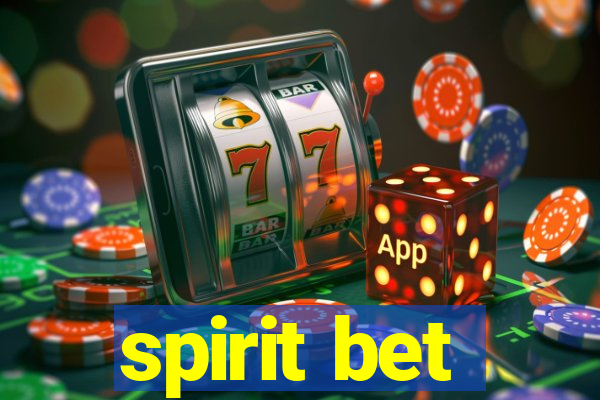 spirit bet